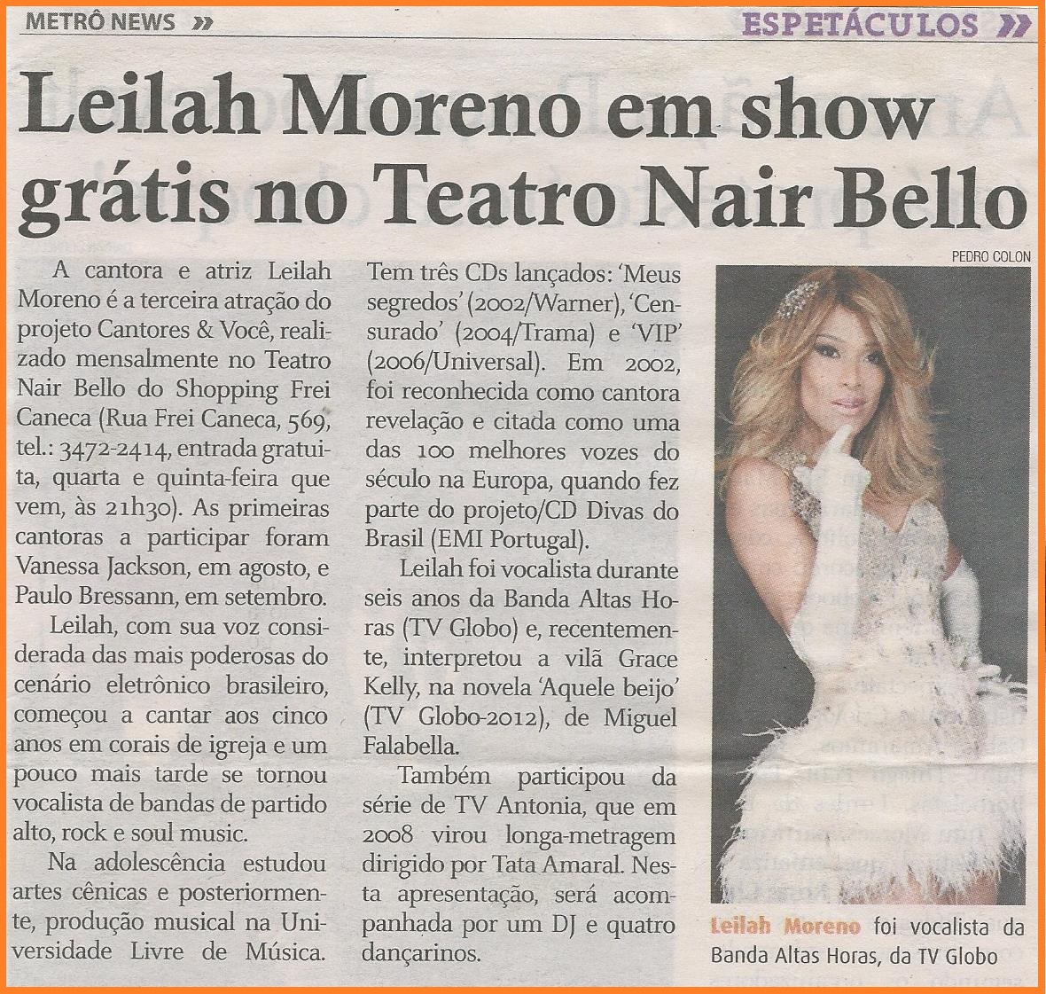 A cantora Leilah Moreno é a terceira atração do projeto "Cantores & Você" no Teatro Nair Bello.